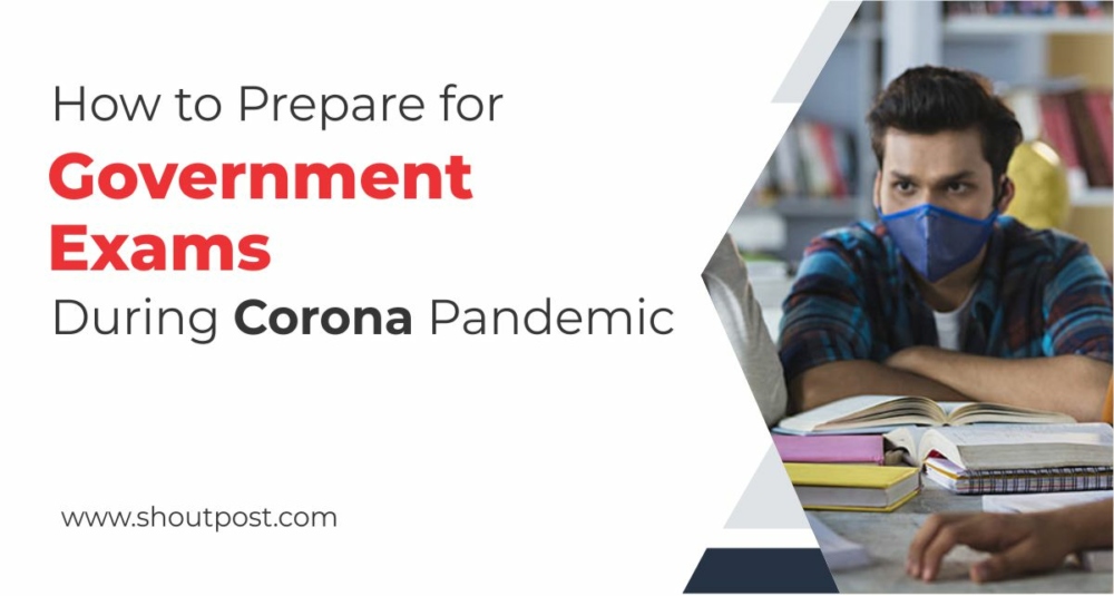 How to Prepare For Government Exams During Corona Pandemic